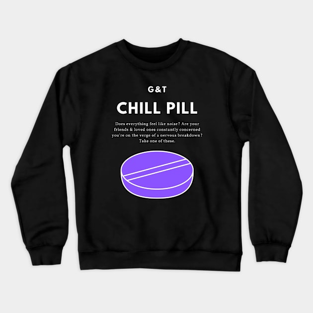 CHILL PILL (Dark) Crewneck Sweatshirt by A. R. OLIVIERI